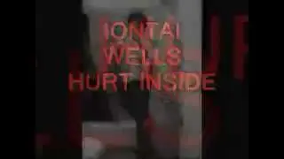 Iontai LuvzYl'ijah Wells  {Hurt Inside} Picture Video By: Nay Smooth Frink