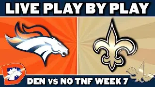 Broncos vs Saints Live Play by Play & Reaction