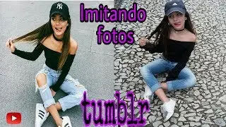 Imitando fotos tumblr #3 |Blog da Nathany