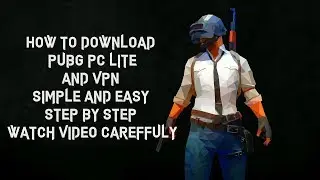 How To Download PUBG PC LITE & VPN very easy and simple