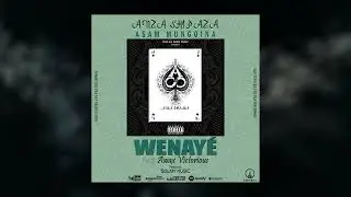 04  WENAYE feat Victorious Awax