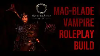 Most Satisfying Vampire Roleplay Build | ESO | Magicka Nightblade