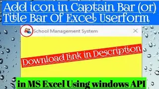 How to Add Icon in Title Bar (or) Caption Bar of MS Excel UserForm.