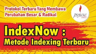 IndexNow Protokol Indexing Terbaru Search Engine
