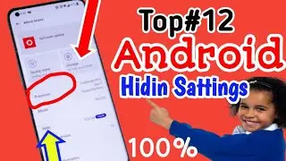 Android Mobile Top 12 Hidden Satings You should Know