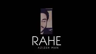 Rahe Jahani - Azizeh Man [Official Track] New Song 2018