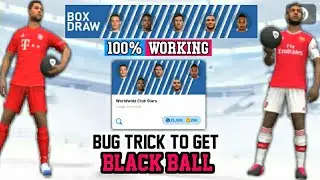 Bug Trick To Get Black Ball In Worldwide Club Stars Box Draw || Pes 2020 Mobile