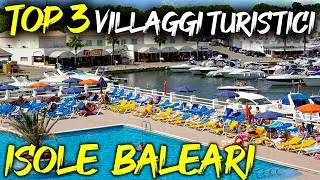 TOP 3 VILLAGGI TURISTICI NELLE ISOLE BALEARI: RELAX E DIVERTIMENTO IN FAMIGLIA -TRAVEL UNSCRIPTED