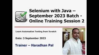 Selenium WebDriver with Java - Online Automation Testing Training - September 2023 Batch - Session 2