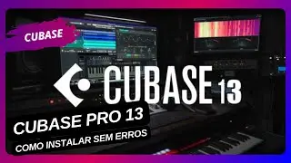 Como Instalar o Cubase 13 (Versão Cubase PRO 13) SEM ERROS