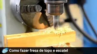 Data Brasil - Como fazer fresa de topo e escatel