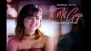 Tu Mil Gaya - Shirley Setia || Full HD Video Song || By - pk special