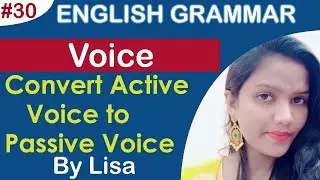 Convert Active Voice to Passive Voice | Eight types Based on Tenses