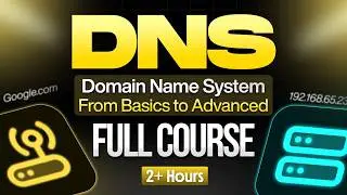 DNS (Domain Name System) Full Course Basics to Advanced - How a DNS Server Works