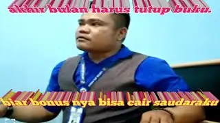 AKHIR BULAN HARUS TUTUP BUKU.BIAR BISA CAIR BONUS.