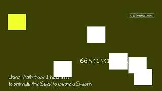 Animating Seeds with Math dot floor