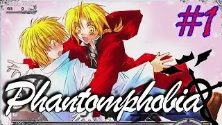 Новый мир! | Фантомфобия Стальной алхимик  Визуальная новелла | Летсплей #1