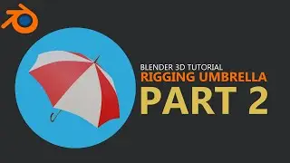 Blender Umbrella Rigging Tutorial Part 2