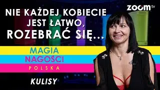 Nie każdej kobiecie jest łatwo się rozebrać... (Kulisy 