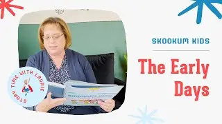 The Early Days | Story Time with Laurie