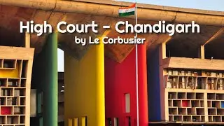 High Court, Chandigarh by Le Corbusier