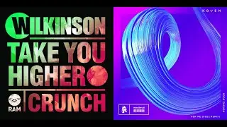 Wilkinson - Take You Higher X Koven - Good Enough