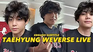 [ENG SUB] Taehyung Weverse Live Full 
