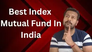 Best Index Mutual Fund In India | Top 5 Index Fund In India