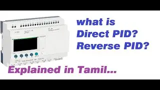 Basic Automation - What is Direct PID & Reverse PID? Explained with program in Tamil...