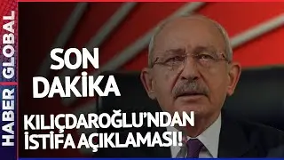 SON DAKİKA I Kılıçdaroğlu'ndan İstifa Açıklaması!