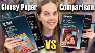 Epson Glossy Paper Comparison - Ultra Premium Glossy vs Photo Paper Glossy