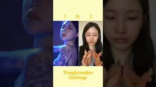 Transformation challenge __ who did it better 1 or 2 🦋 #transformationchallenge #chinese #shorts