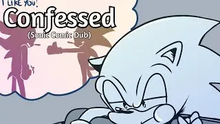 Confessed (Sonic Comic Dub)