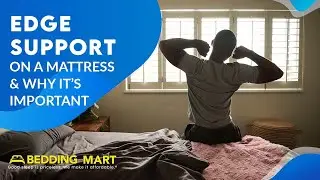 What is Edge Support on a Bed and Why it Matters for Your Mattress | The Bedding Mart