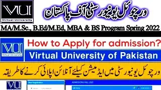 VU ONLINE ADMISSSION Spring 2022 | How to apply for admission in Virtual University VU online