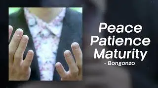 Bongonzo - Peace Patience Maturity (Official Audio)