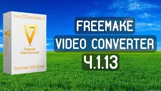 Download Freemake Video Converter 4.1.11.42 + Patch Full