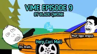 VIME VIDEO MEME - EPISODE 9 Herp Cari Mati