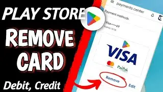 How to Remove Payment Method from Google Play Store| How to Delete Debit or Credit Card