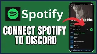 How to Connect Spotify to Discord 2025?