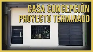 CASA CONCEPCIÓN - Proyecto Terminado