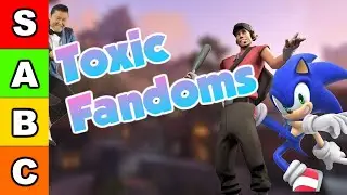 Toxic Fandom Tier List