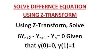 Difference Equation by Using Z-Transform Examples l Anumega Tutorial 01