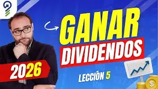 ¿Qué tienes que hacer para vivir de DIVIDENDOS? | Lección 5