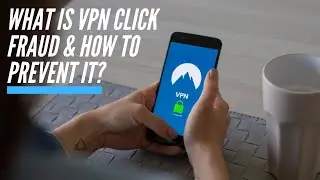 What Is VPN Click Fraud? | Google Ads Help | Click Guardian