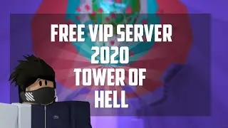 Free VIP SERVER 2020 Tower Of Hell! | ROBLOX