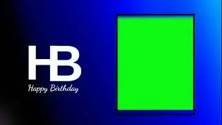 Birthday Green Screen | Copyright Free | Video #13