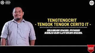 Sejarah Email Fungsi Kerja dan Layanan Email