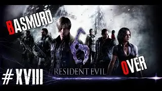 ЧУВАК С БЕНЗОПИЛОЙ И ПОМОЩЬ ШЕРИ И ДЖЕЙКУ | Resident Evil 6 | Прохождение 18