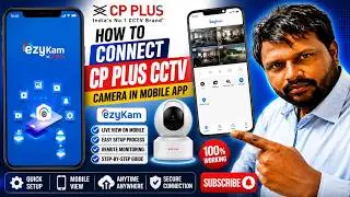 How to Connect Your CP Plus EzyKam Camera to Mobile | Step-by-Step Guide